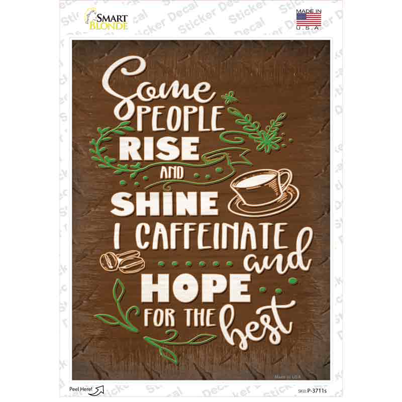 Caffeinate and Hope For Best Novelty Rectangle Sticker Decal