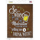 Telling Me To Drink With Novelty Rectangle Sticker Decal