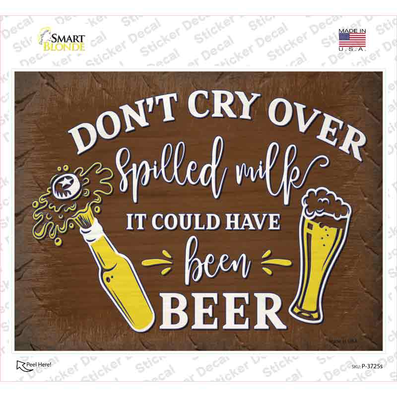 It Could Have Been Beer Novelty Rectangle Sticker Decal