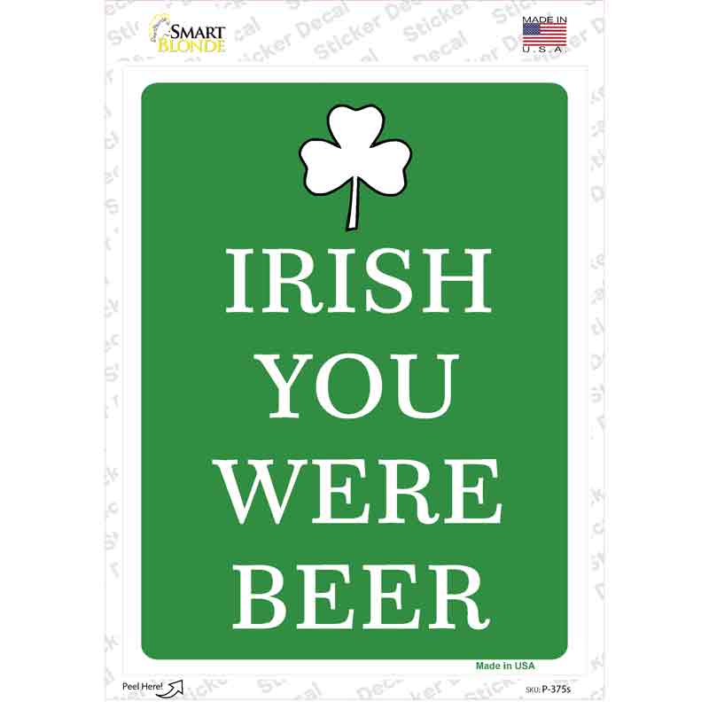 Irish You Were Beer Novelty Rectangle Sticker Decal