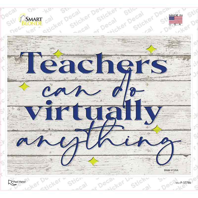 Teachers Can Do Anything Novelty Rectangle Sticker Decal
