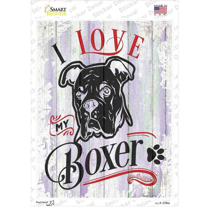 I Love My Boxer Black Novelty Rectangle Sticker Decal