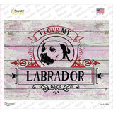I Love My Labrador Novelty Rectangle Sticker Decal
