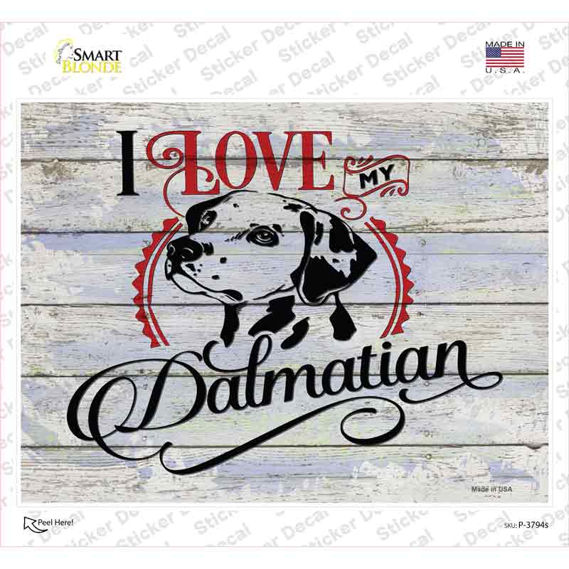 I Love My Dalmation Novelty Rectangle Sticker Decal