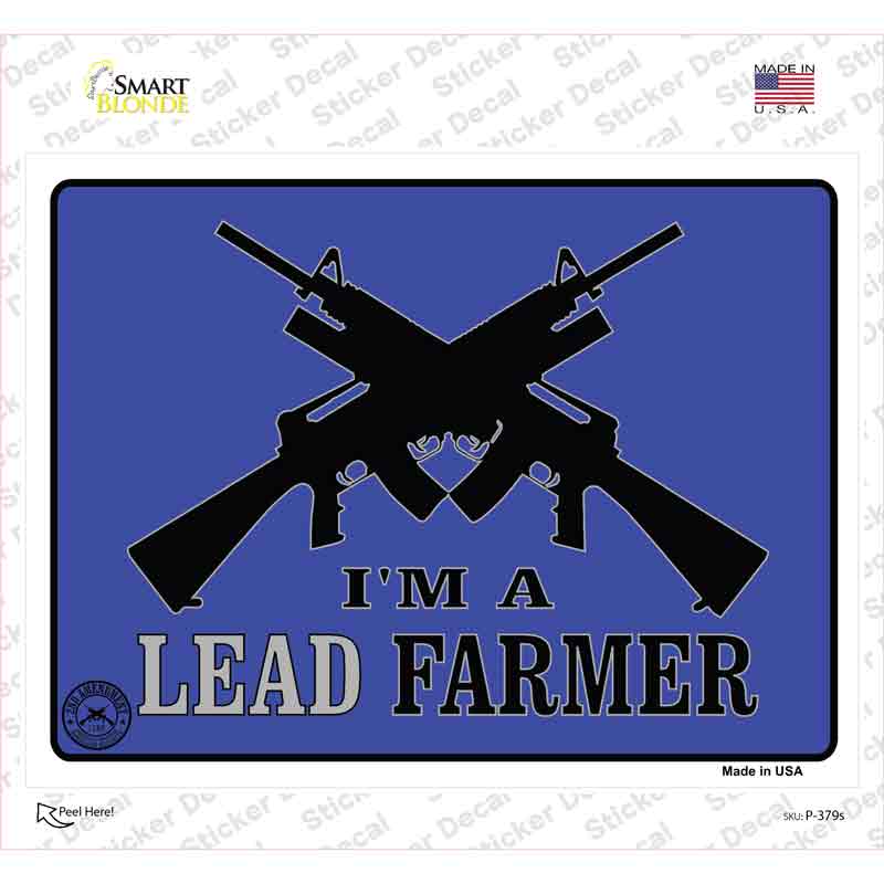 Im A Lead Farmer Novelty Rectangle Sticker Decal
