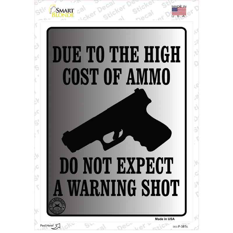 Cost of Ammo Novelty Rectangle Sticker Decal