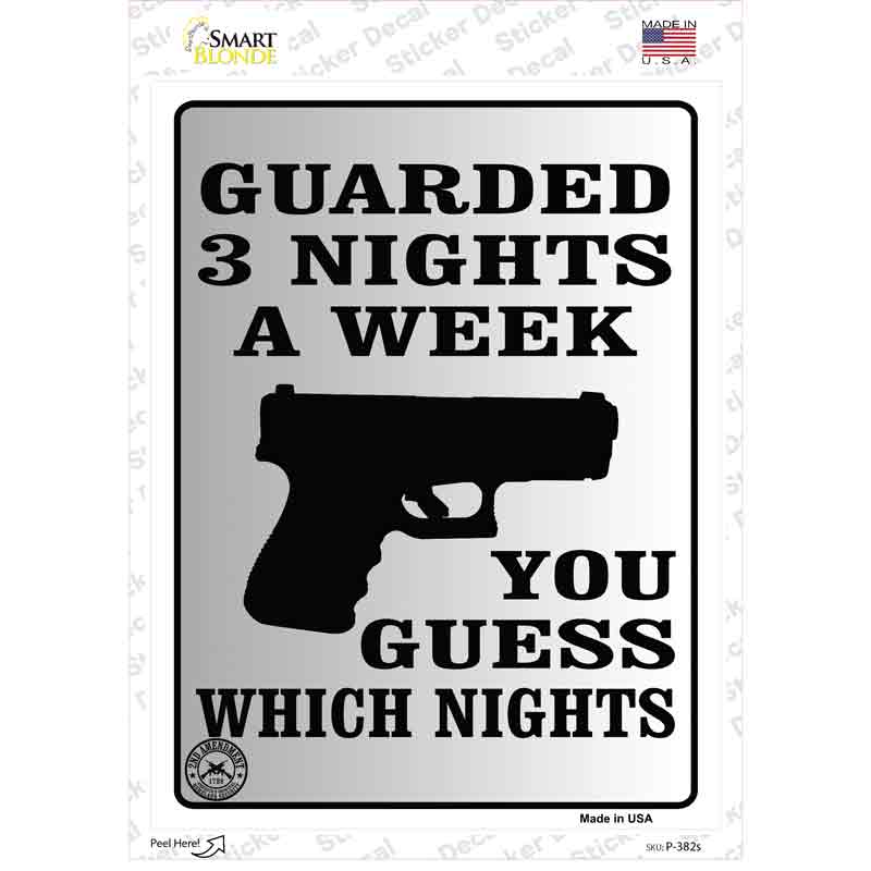Guarded 3 Nights A Week Novelty Rectangle Sticker Decal