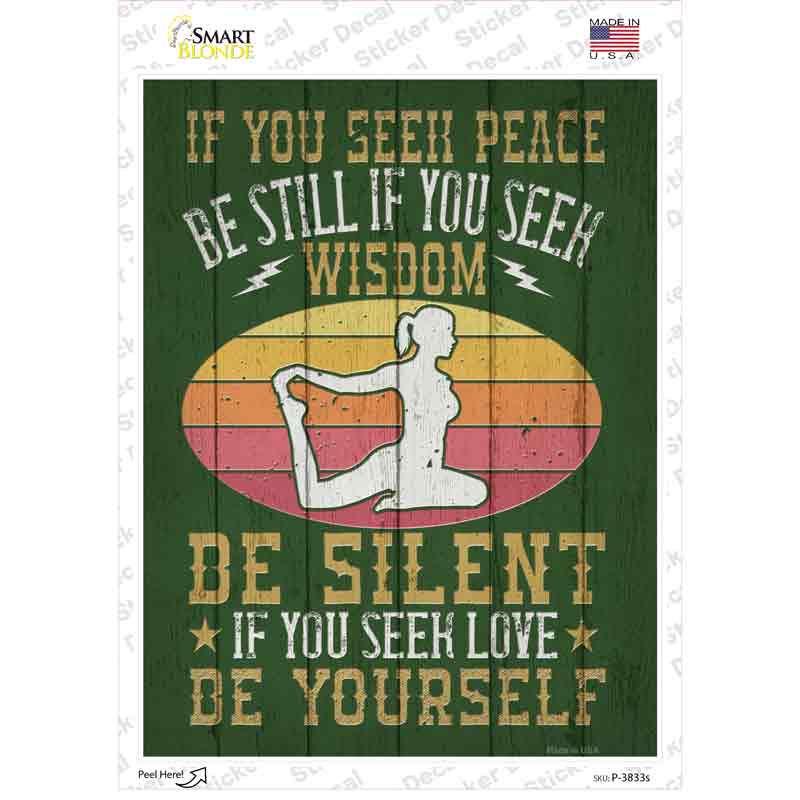 Be Silent Be Yourself Novelty Rectangle Sticker Decal
