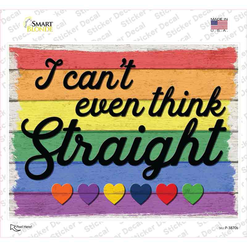 I Cant Even Think Straight Novelty Rectangle Sticker Decal