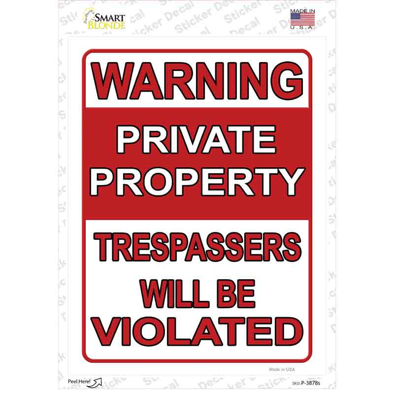 Trespassers Will Be Violated Novelty Rectangle Sticker Decal