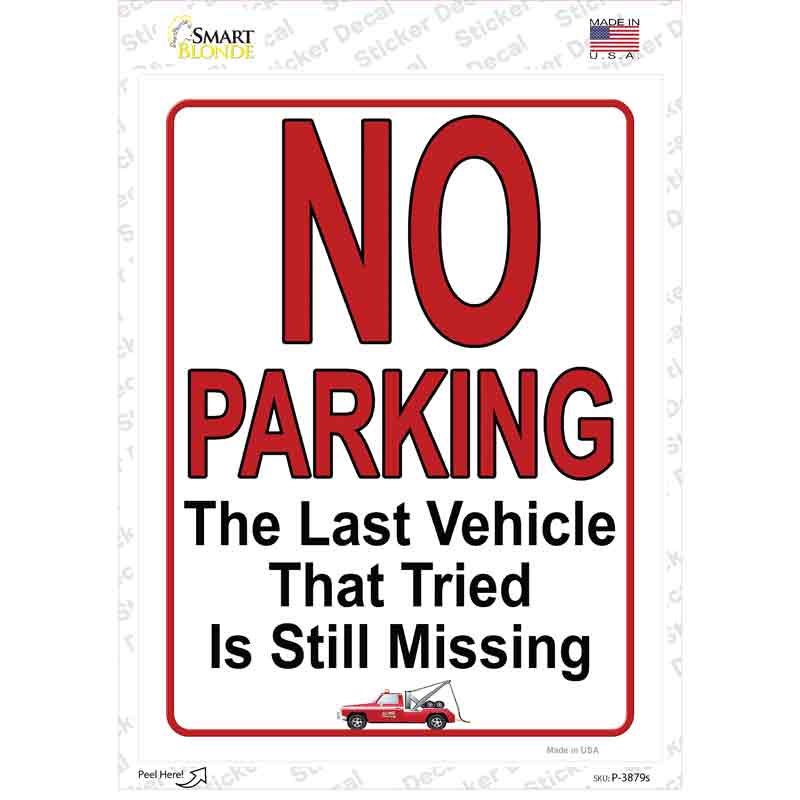 No Parking Still Missing Novelty Rectangle Sticker Decal