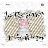 Tis The Season To Be Freezin Novelty Rectangle Sticker Decal
