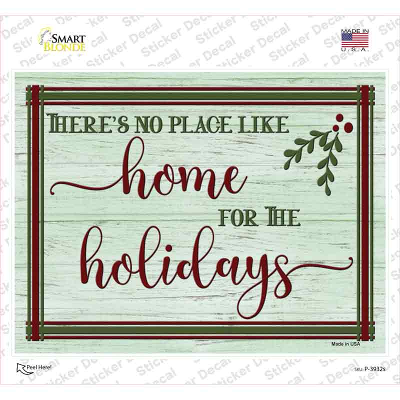 No Place Like Home Holidays Novelty Rectangle Sticker Decal