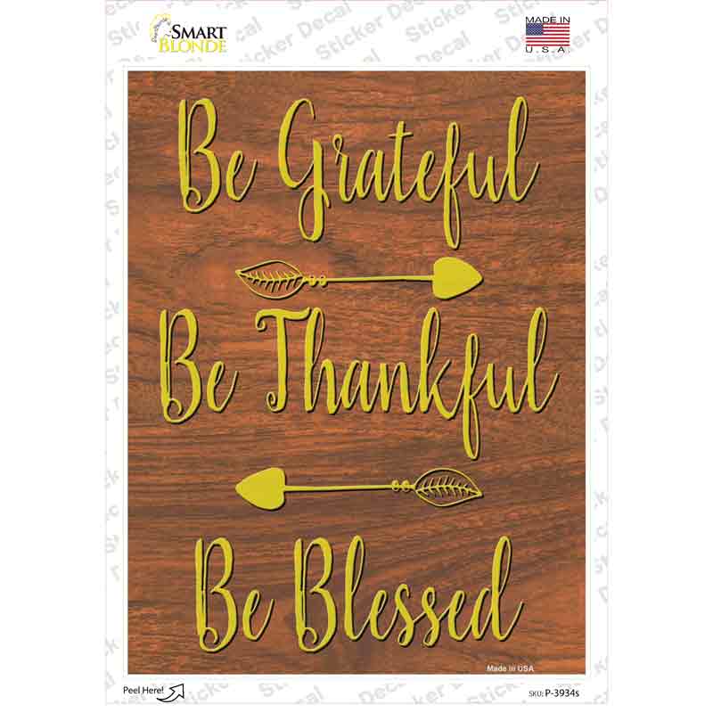 Be Grateful Thankful Blessed Novelty Rectangle Sticker Decal