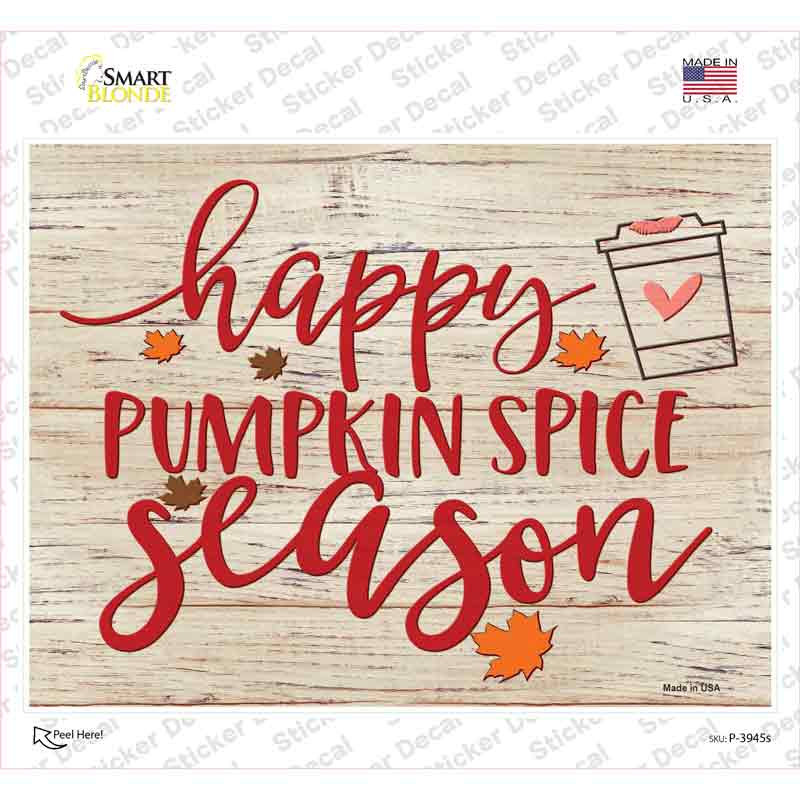 Happy Pumpkin Spice Season Novelty Rectangle Sticker Decal