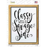 Classy with a Savage Side Novelty Rectangle Sticker Decal