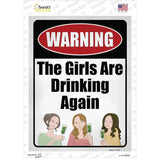 Girls Are Drinking Again Novelty Rectangle Sticker Decal