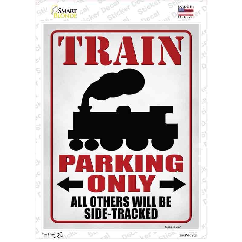 Train Parking Only Novelty Rectangle Sticker Decal