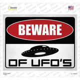 Beware of UFOs Novelty Rectangle Sticker Decal
