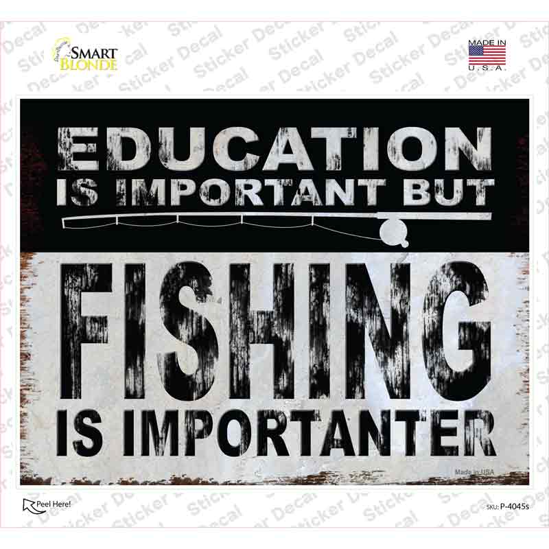 Fishing is Importanter Novelty Rectangle Sticker Decal