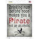 Makes You A Pirate Novelty Rectangle Sticker Decal