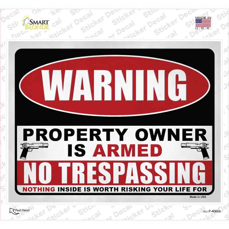 Property Owner is Armed Novelty Rectangle Sticker Decal