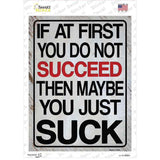 If At First You Do Not Succeed Novelty Rectangle Sticker Decal