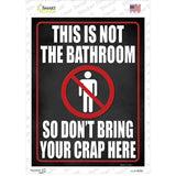 This is Not a Bathroom Novelty Rectangle Sticker Decal