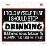 I Should Stop Drinking Novelty Rectangle Sticker Decal