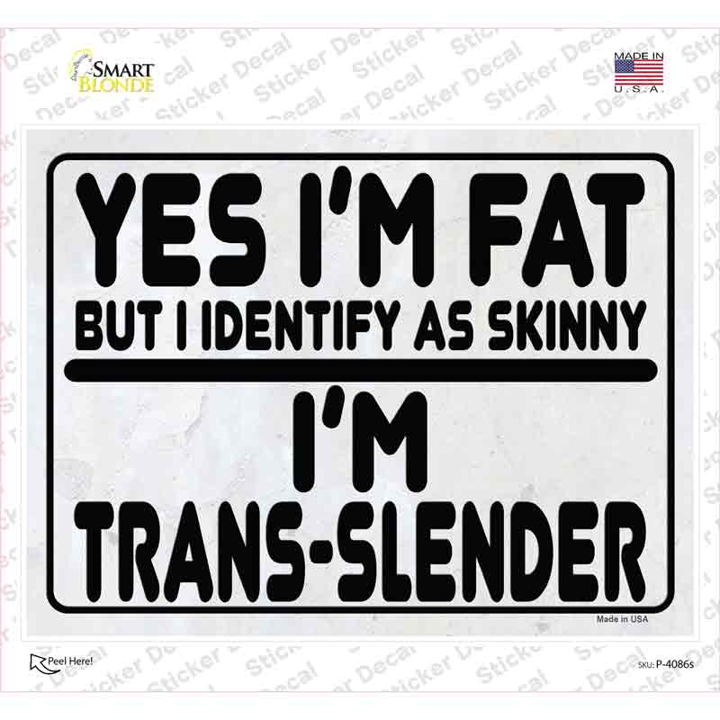 Yes Im Fat Novelty Rectangle Sticker Decal