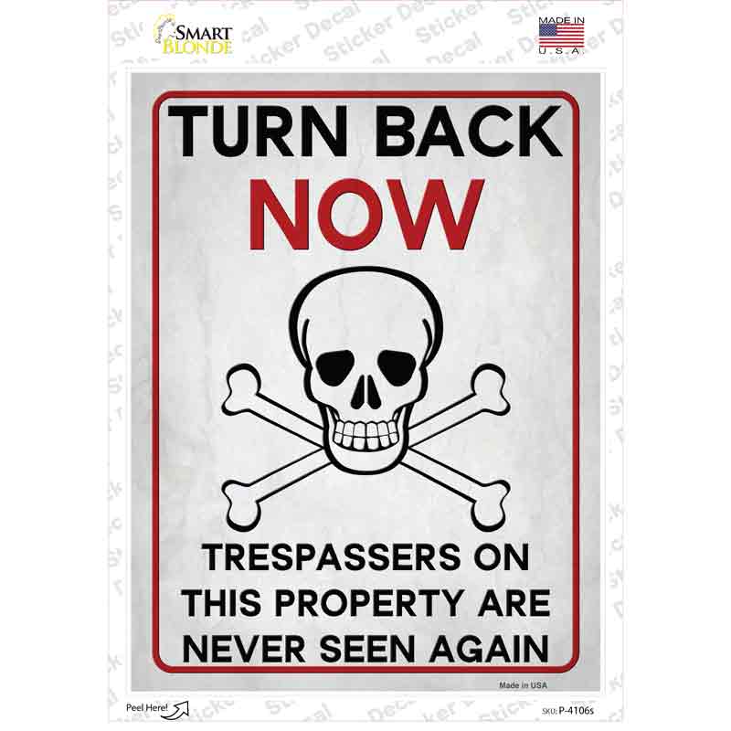 Turn Back Now Novelty Rectangle Sticker Decal