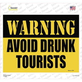 Warning Avoid Drunk Tourists Novelty Rectangle Sticker Decal