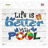 Life is Better by the Pool Novelty Rectangle Sticker Decal