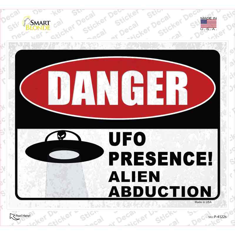 Danger UFO Presence Novelty Rectangle Sticker Decal
