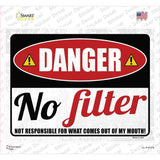 Danger No Filter Novelty Rectangular Sticker Decal