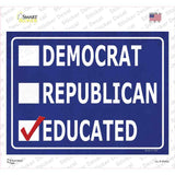 Demaocrat Republican Educated Novelty Rectangular Sticker Decal