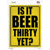 Is It Beer Thirty Yet Novelty Rectangular Sticker Decal