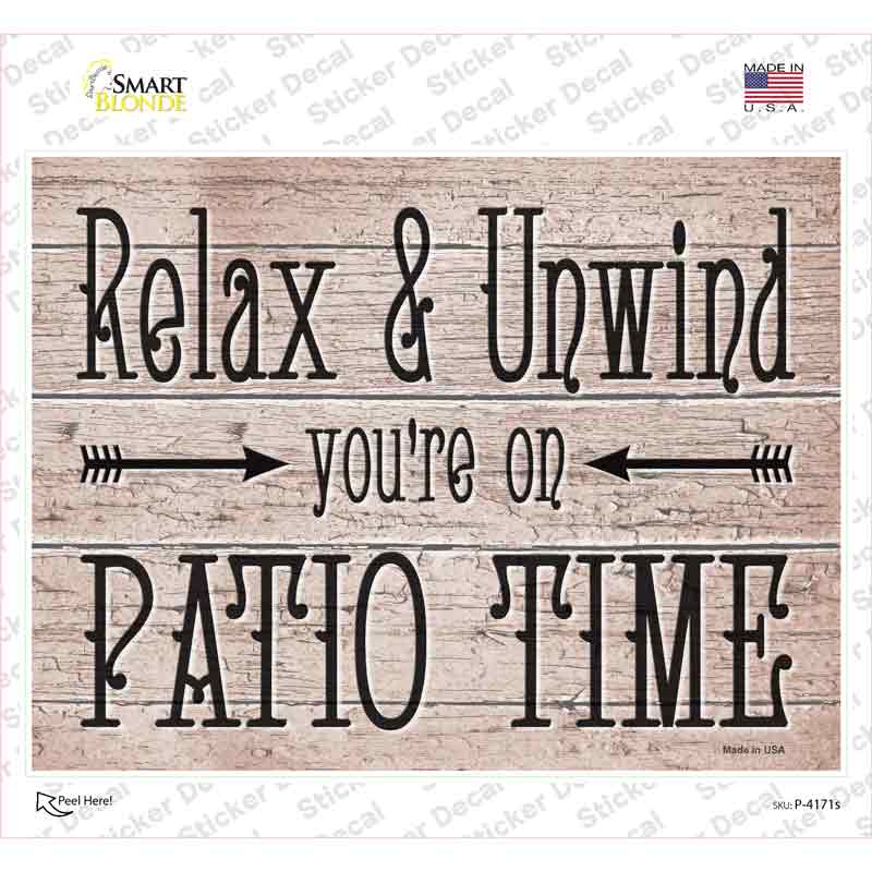 Relax Unwind Patio Time Novelty Rectangle Sticker Decal