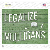 Legalize Mulligans Novelty Rectangle Sticker Decal