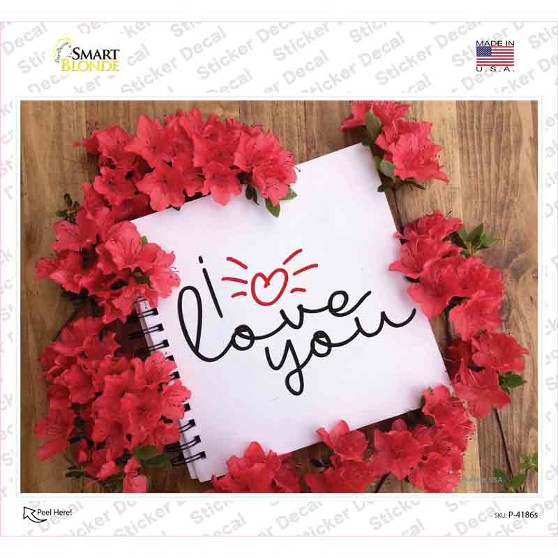 I Love You Notebook Novelty Rectangle Sticker Decal