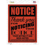 Notice Noting Noted Novelty Rectangle Sticker Decal