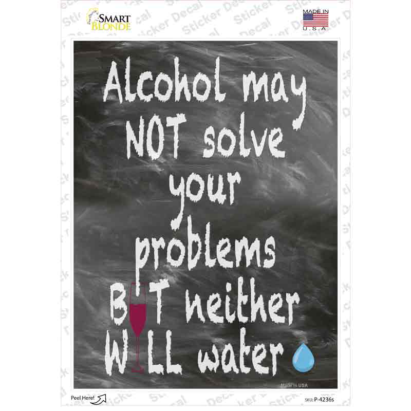 Neither Will Water Novelty Rectangle Sticker Decal
