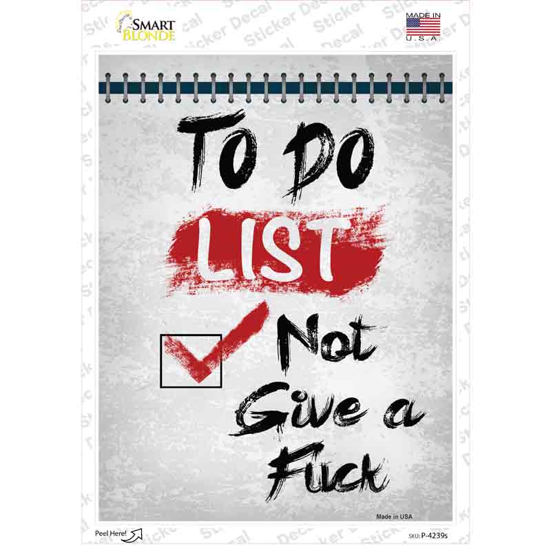 To Do Not Give Novelty Rectangle Sticker Decal