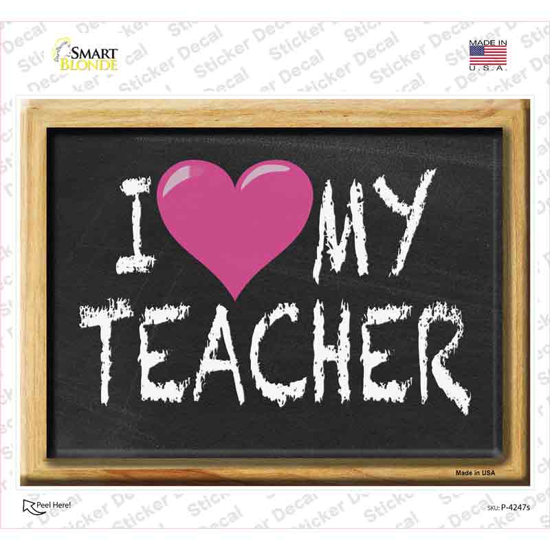 I Heart My Teacher Chalkboard Novelty Rectangle Sticker Decal