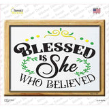 Blessed Is She Who Believed Novelty Rectangle Sticker Decal
