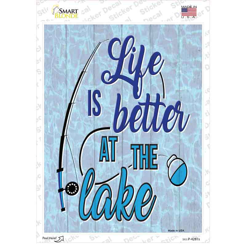 Life Is Better At The Lake Novelty Rectangle Sticker Decal