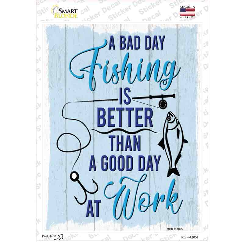 Bad Day Fishing Novelty Rectangle Sticker Decal