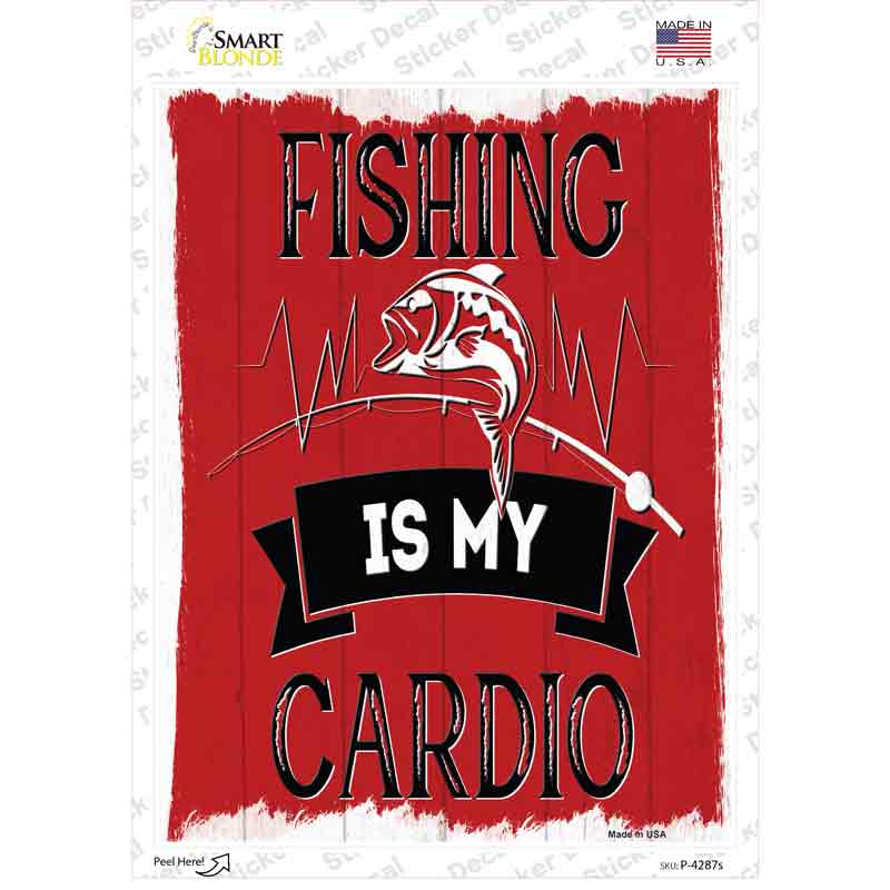 Fishing Is My Cardio Novelty Rectangle Sticker Decal