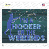 Hooker On The Weekends Novelty Rectangle Sticker Decal