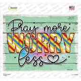 Pray More Worry Less Novelty Rectangle Sticker Decal